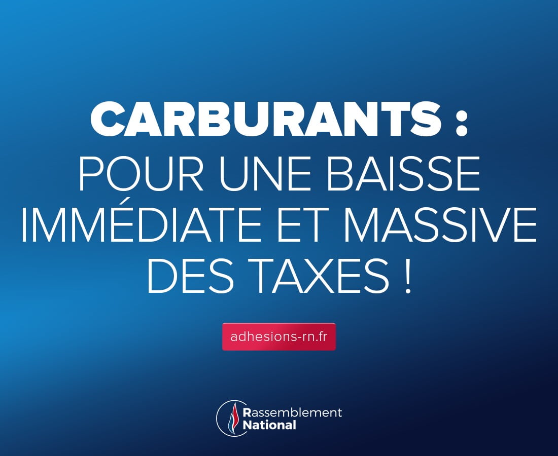 Carburants : pour une baisse immédiate et massive des taxes!