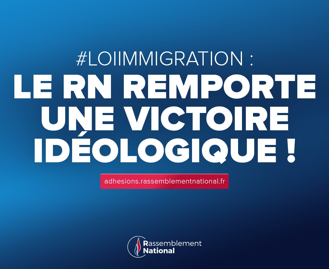 #LoiImmigration : le RN remporte une victoire idéologique !